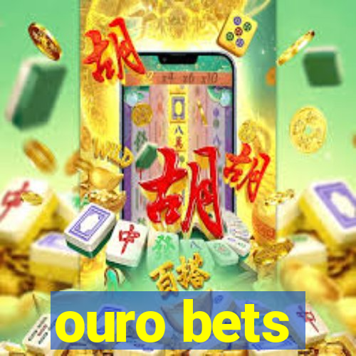ouro bets