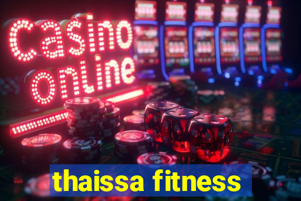 thaissa fitness