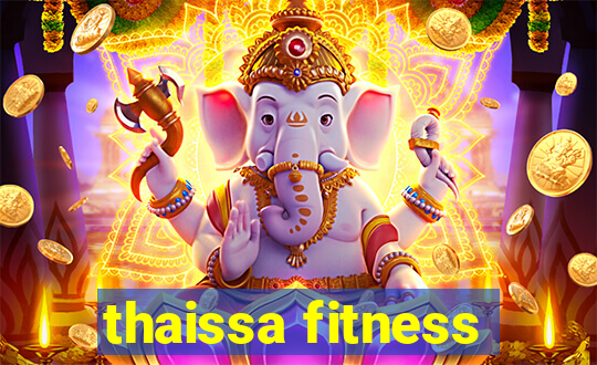thaissa fitness