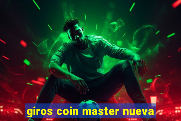 giros coin master nueva