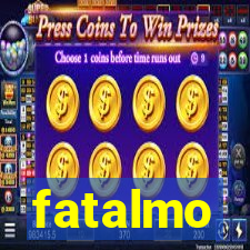 fatalmo