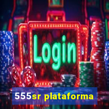 555sr plataforma